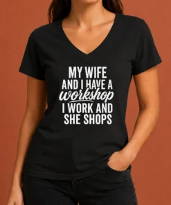 Happy Pretty Couple Workshop My Wife Shops I Work V-Neck Shirt