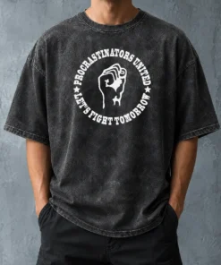 Hot Awesome Procrastinators Union Let'S Fight Tomorrow Geek Washed T-Shirt
