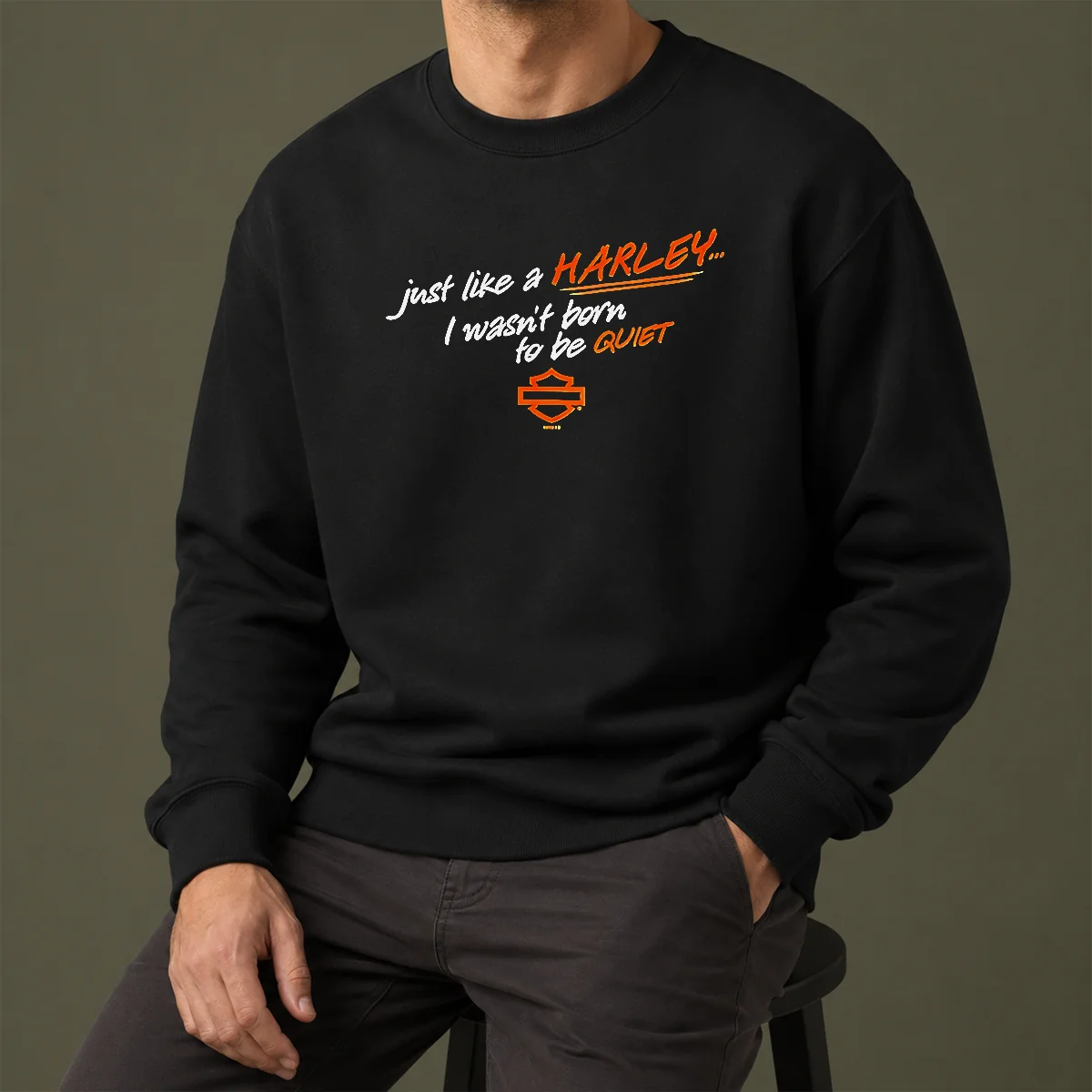 Hot Funny Just Like A Harley I Wasn'T Born To Be Quiet Sweater