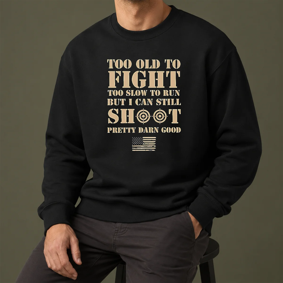 Hot Official Too Old To Fight Too Slow To Run But I Can Still Shoot Pretty Darn Good Sweater