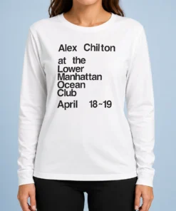 Hot Pretty Alex Chilton At The Lower Manhattan Ocean Club April 18 19 Long Sleeve Shirt
