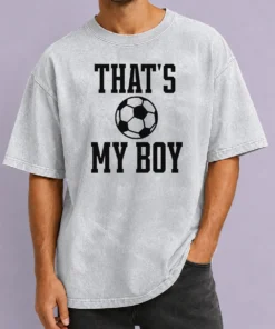 Hot Pretty That Is My Boy Soccer Ball Print Design For Proud Parent Sports Supporter Washed T-Shirt
