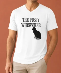 Hot Pretty The Pussy Whisperer With Black Cat Silhouette V-Neck Shirt