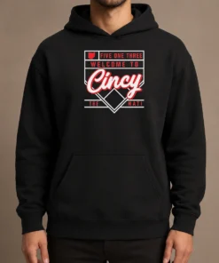 Nice Awesome Five One Three Welcome To Cincy The Nati Hoodie