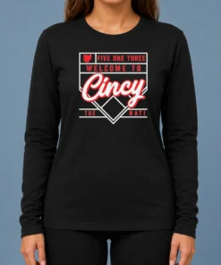 Nice Awesome Five One Three Welcome To Cincy The Nati Long Sleeve Shirt