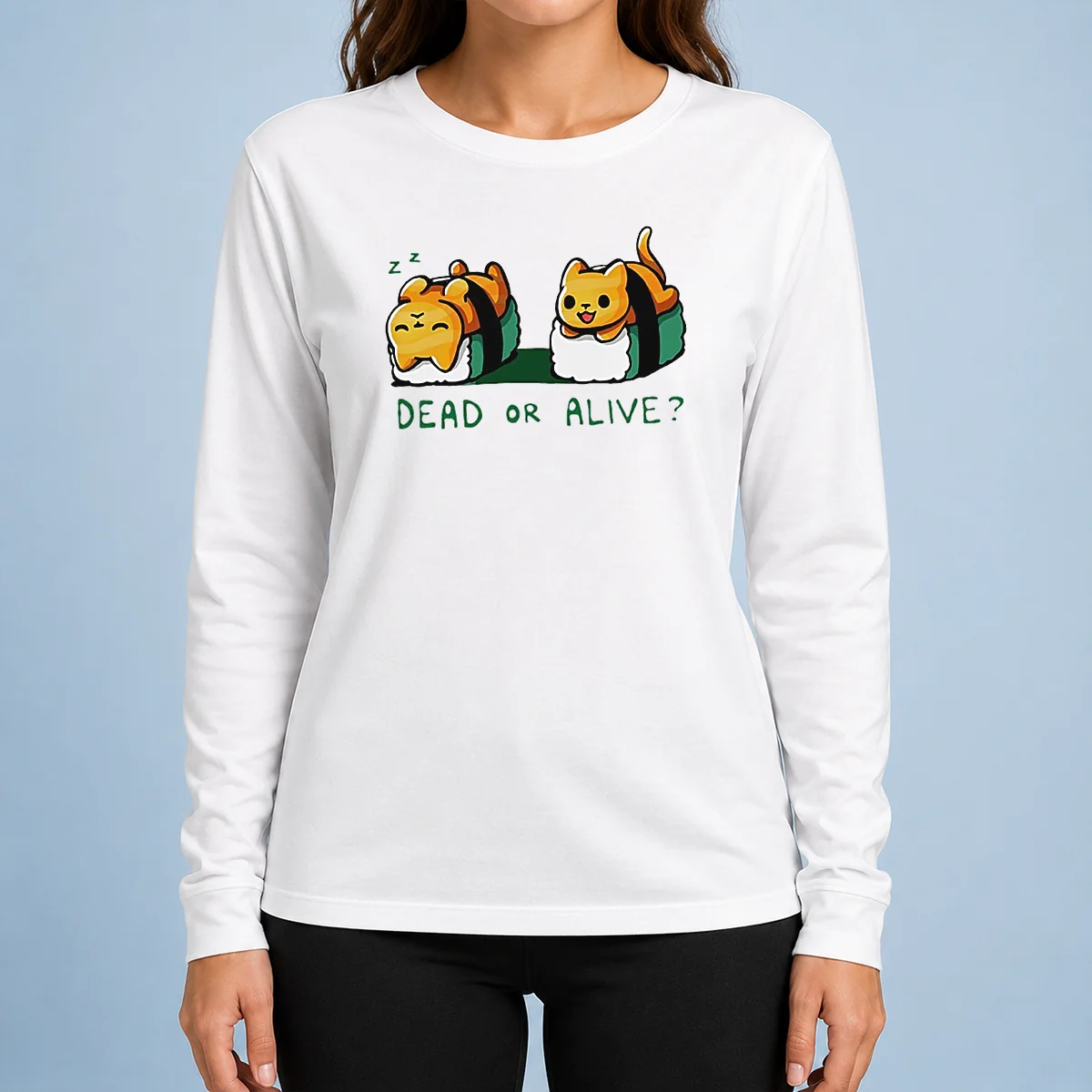 Nice Good Cat Sushi Dead Or Alive Long Sleeve Shirt