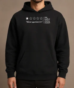 Nice New Bedford Whaling Museum Worst Aquarium Ever One Star Review Hoodie