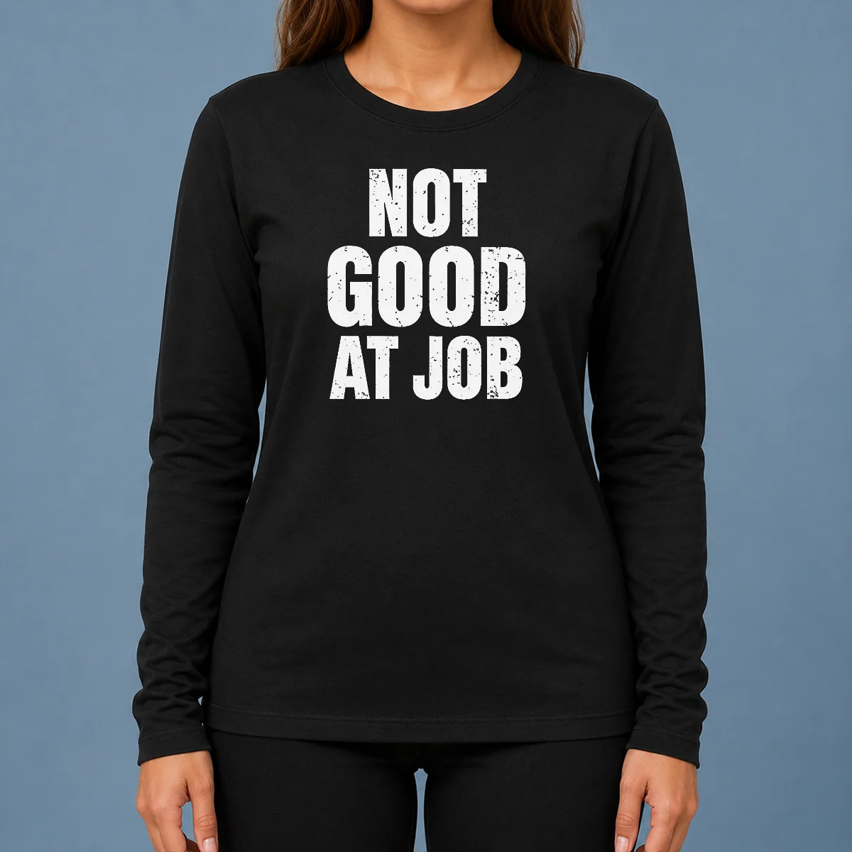 Nice Not Good At Job Geek Long Sleeve Shirt