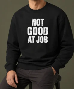 Nice Not Good At Job Geek Sweater