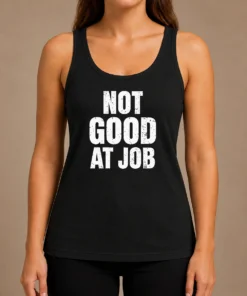 Nice Not Good At Job Geek Tank Top