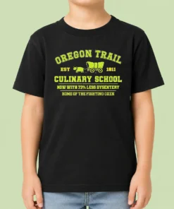 Nice Original Oregon Trail Culinary School Now With 73 Percent Less Dysentery Kids T-Shirt