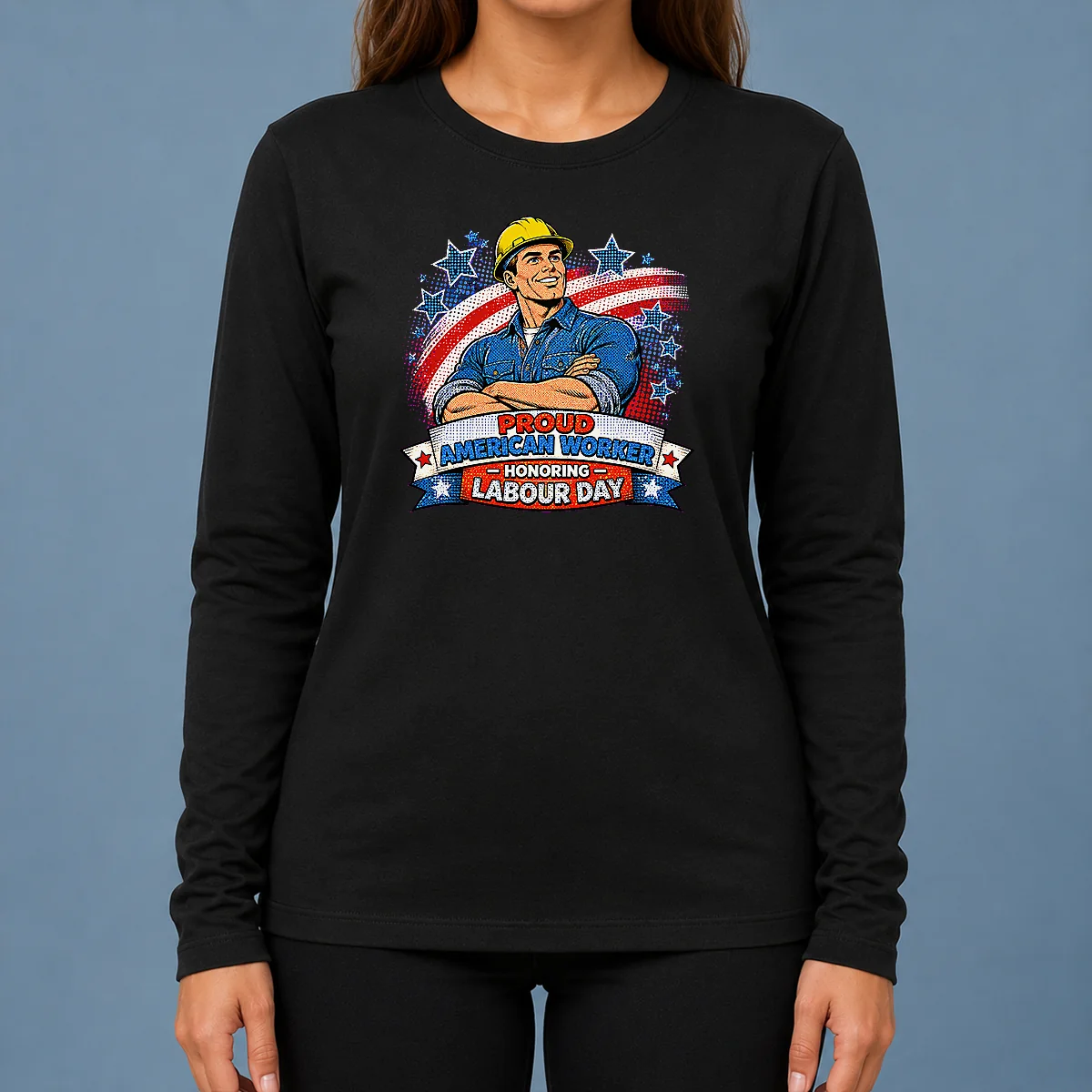Nice Patriotic Labour Day Worker Pop Art Long Sleeve Shirt