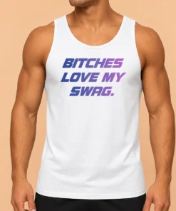 Nice Pretty Bitches Love My Swag Funny Quote Slang Tank Top