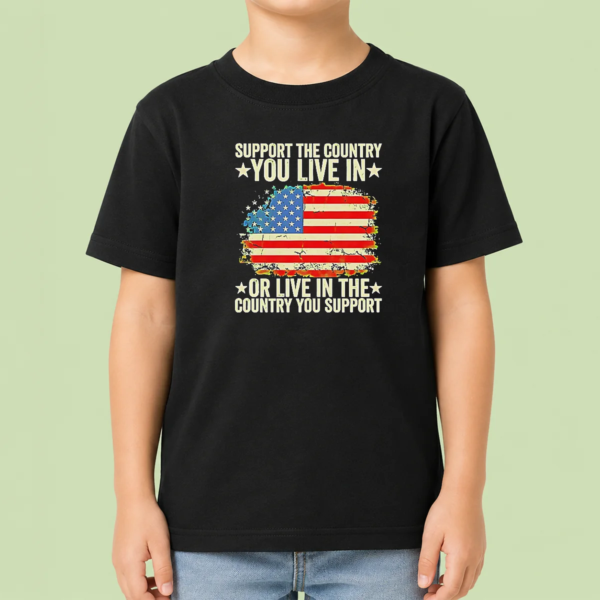 Nice Support The Country You Live In Or Live In The Country You Support Distressed Flag Kids T-Shirt
