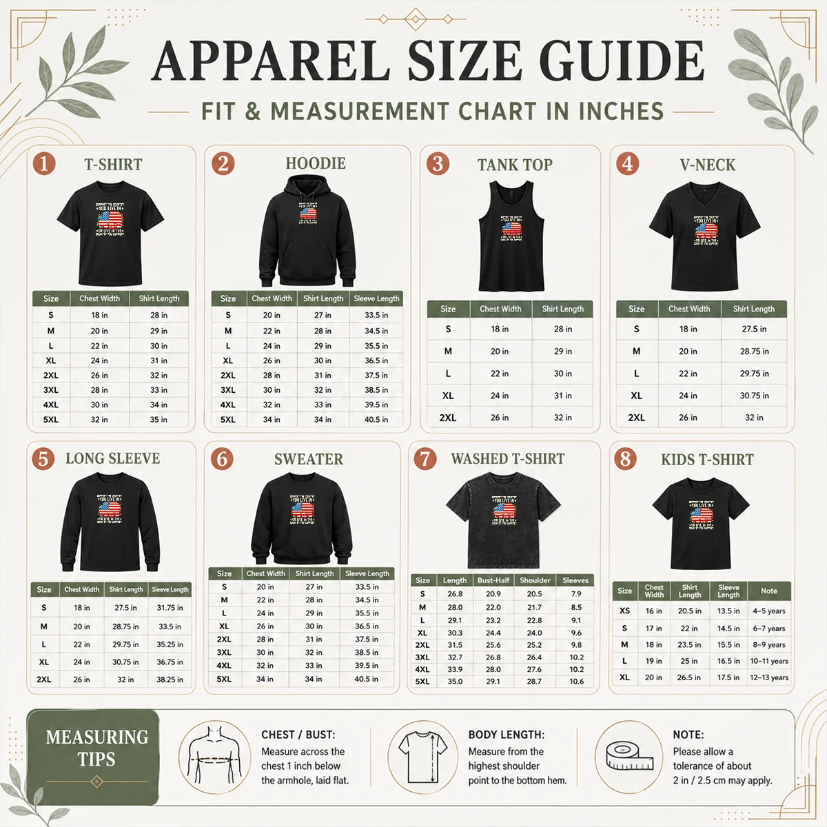 Nice Support The Country You Live In Or Live In The Country You Support Distressed Flag Size Chart Size chart for Nice Support The Country You Live In Or Live In The Country You Support Distressed Flag with measurements in inches and cm to help choose the right fit