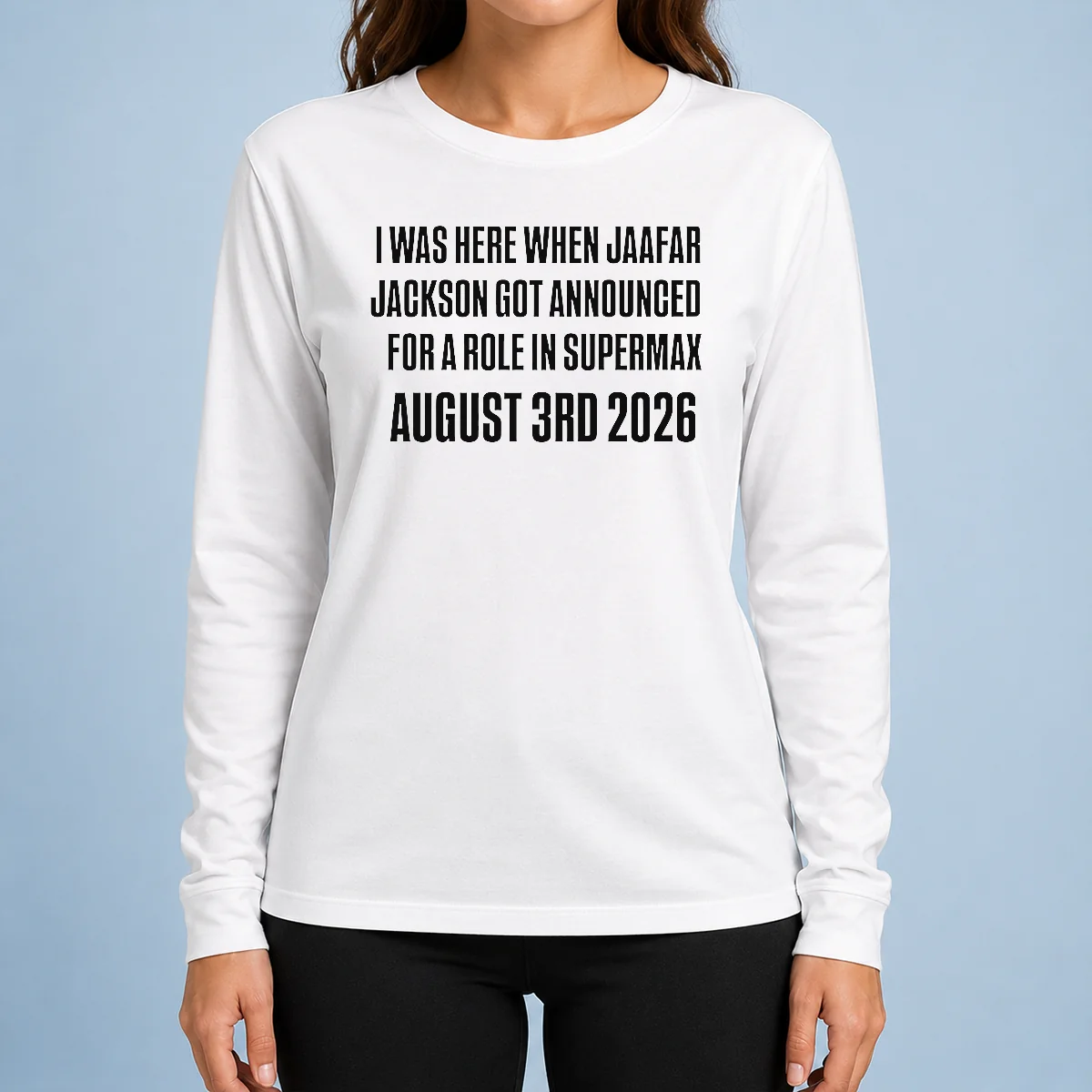 Nice Top I Was Here When Jaafar Jackson Got Announced For A Role In Supermax August 3rd 2026 Long Sleeve Shirt
