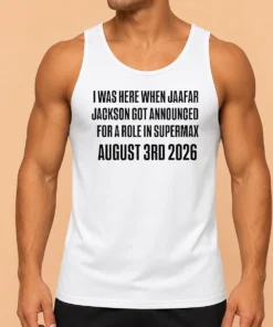 Nice Top I Was Here When Jaafar Jackson Got Announced For A Role In Supermax August 3rd 2026 Tank Top