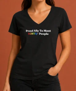 Nice Top Proud Ally To Most LGBTQ People V-Neck Shirt