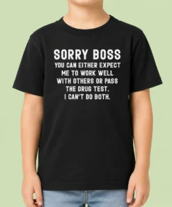Official Sorry Boss Dark Humor Geek Kids T-Shirt
