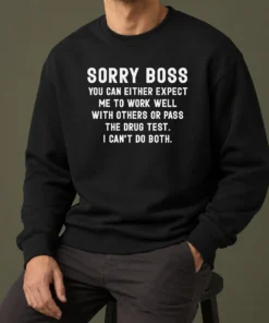 Official Sorry Boss Dark Humor Geek Sweater