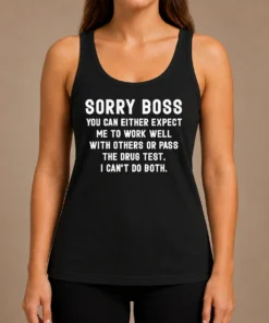 Official Sorry Boss Dark Humor Geek Tank Top