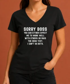 Official Sorry Boss Dark Humor Geek V-Neck Shirt