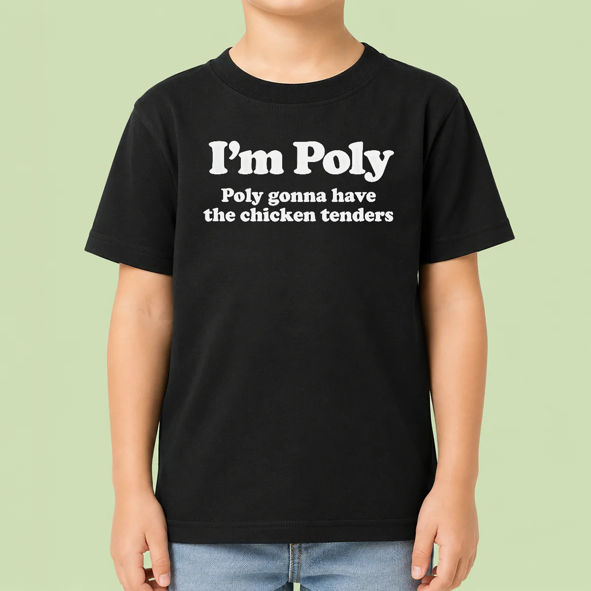 Original Funny I'M Poly Poly Gonna Have The Chicken Tenders Kids T-Shirt