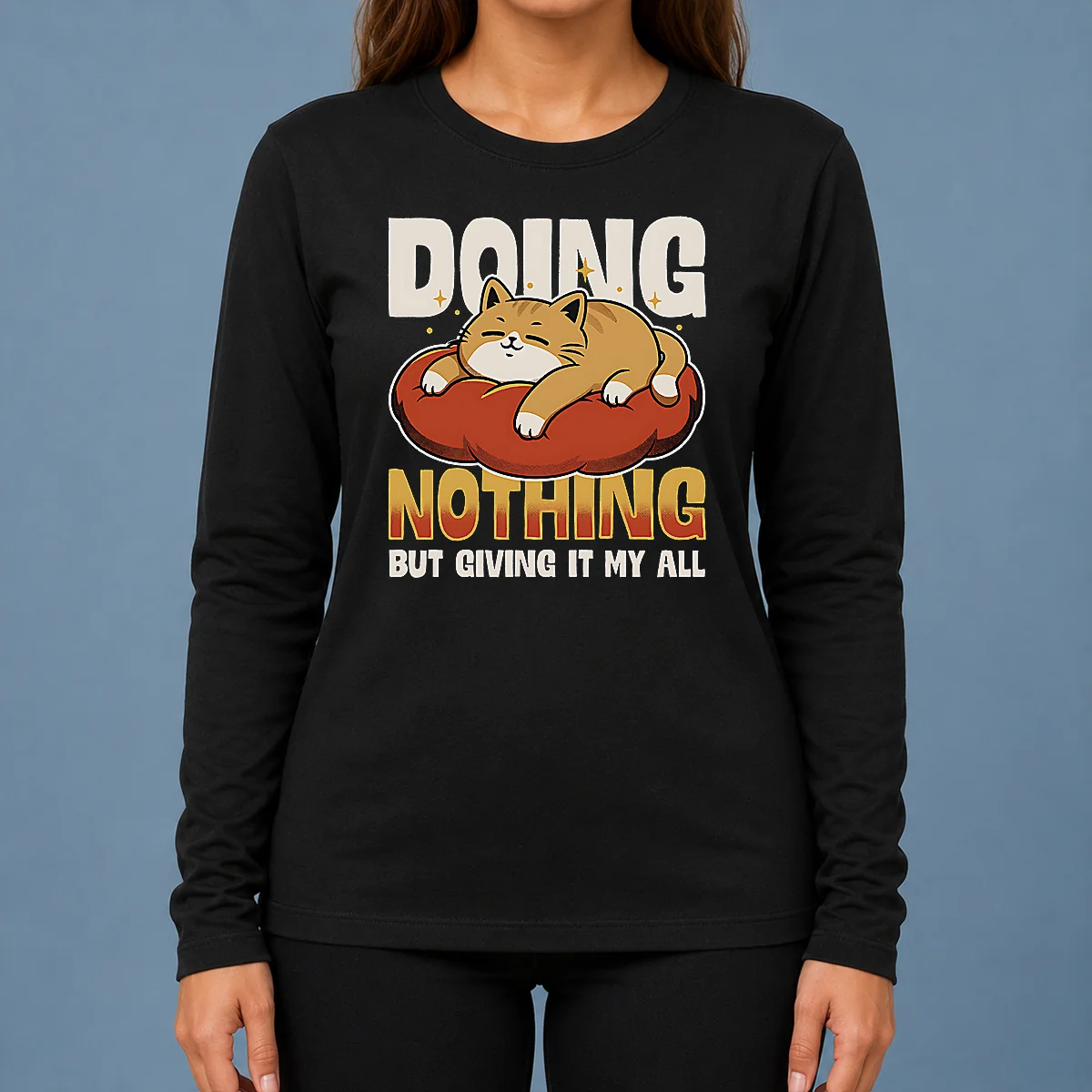 Perfect Official Giving It My All Long Sleeve Shirt
