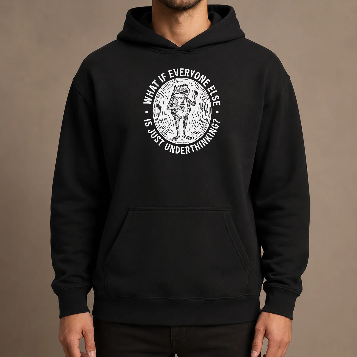 Premium Funny What If Everyone Else Is Just Underthinking Frog Coffee Lover Hoodie