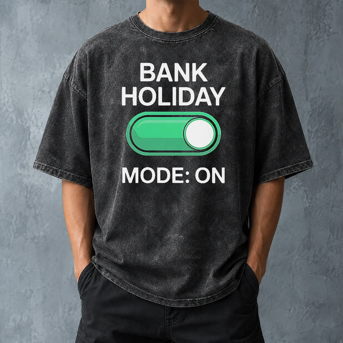 Pretty Official Bank Holiday Mode On Day Off Long Weekend Washed T-Shirt
