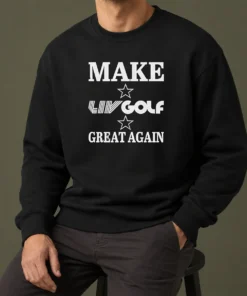 Pretty Top Make LIV Golf Great Again Sweater