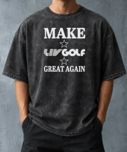 Pretty Top Make LIV Golf Great Again Washed T-Shirt