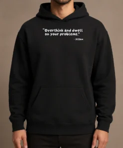 Top Good Overthink And Dwell On Your Problems At 3 12am Hoodie