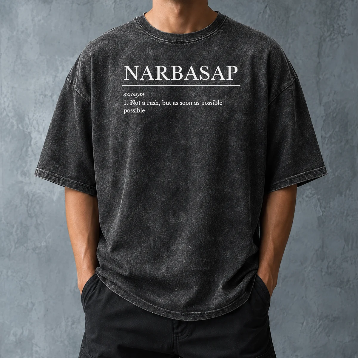 Top Not A Rush But ASAP Geek Washed T-Shirt