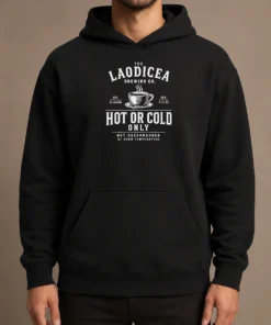 Top Pretty The Laodicea Brewing Co Hot Or Cold Only Revelation 3 14 22 Hoodie