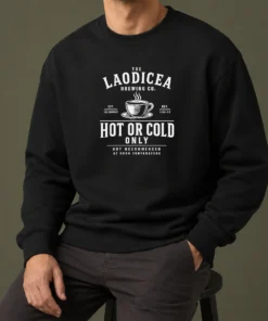 Top Pretty The Laodicea Brewing Co Hot Or Cold Only Revelation 3 14 22 Sweater
