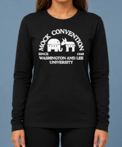 Top Washington And Lee University Mock Convention Since 1908 Long Sleeve Shirt