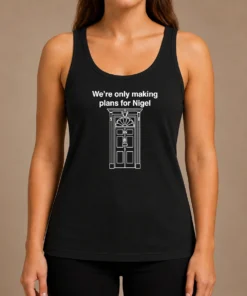 Top We'Re Only Making Plans For Nigel 10 Downing Street Tank Top